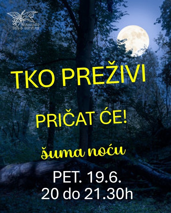 TKO PREŽIVI, PRIČAT ĆE! ŠUMSKA AVANTURA PO MRAKU (5+)